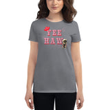 Yee Haw! Women's Short Sleeve T-shirt