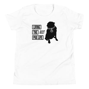 Living The Best Pug Life! Youth Short Sleeve T-Shirt